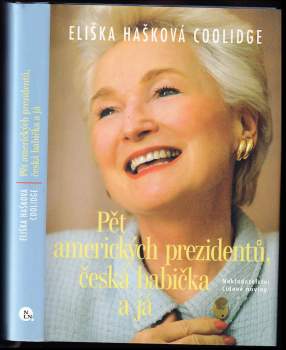 Pět amerických prezidentů, česká babička a já
