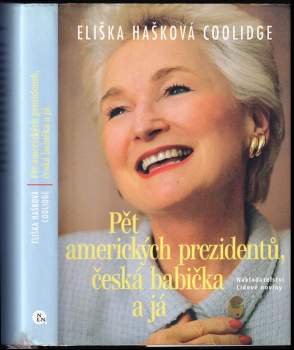 Marie Homolová: Pět amerických prezidentů, česká babička a já