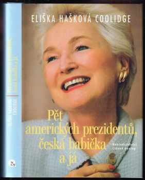 Marie Homolová: Pět amerických prezidentů, česká babička a já