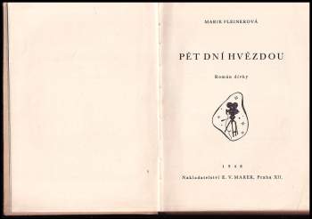 Marie Pleinerová: Pět dní hvězdou
