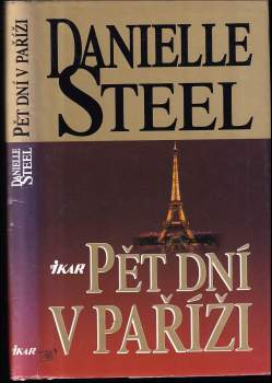 Danielle Steel: Pět dní v Paříži