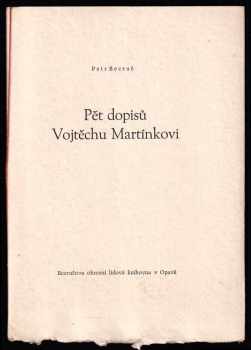 Pět dopisů Vojtěchu Martínkovi
