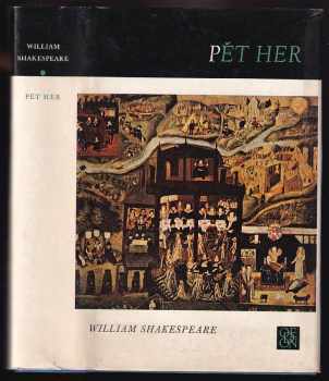 William Shakespeare: Pět her- Richard III + Sen noci svatojánské + Večer tříkrálový + Hamlet + Král Lear