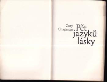 Gary D Chapman: Pět jazyků lásky
