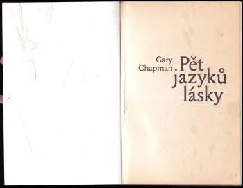 Gary D Chapman: Pět jazyků lásky