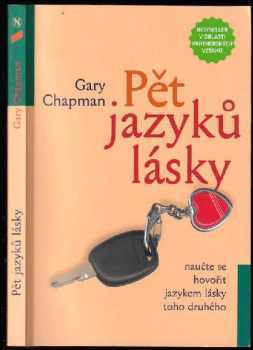 Gary D Chapman: Pět jazyků lásky
