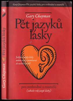 Gary D Chapman: Pět jazyků lásky pro svobodné a osamělé