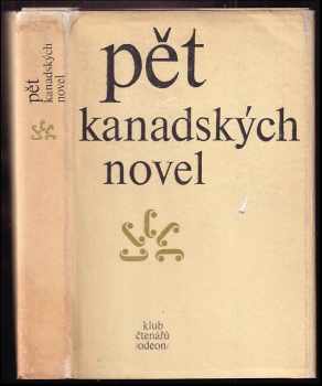 Gabrielle Roy: Pět kanadských novel : (Québec)