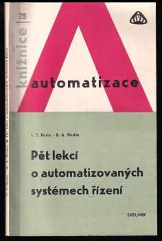 L. T Kuzin: Pět lekcí o automatizovaných systémech řízení