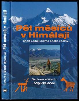 Pět měsíců v Himálaji, aneb, Ladak očima české rodiny