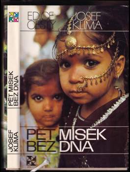 Pět misek bez dna : Indie, Bangladéš, Nepál, Barma, Thajsko