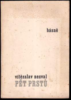 Vítězslav Nezval: Pět prstů