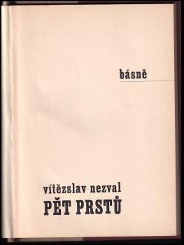 Vítězslav Nezval: Pět prstů