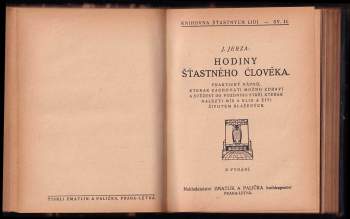 Alexandr Batěk: Pět stezek k nejvyšší pravdě + Hlas ticha + Hodiny šťastného člověka + První epištola československého spiritualismu + Suggesce ; Hypnosa ; Čtení myšlenek : Několik časových slov + Karma yoga + Havlíček buditelem politickým ; Havlíčkova vláda morální + Atlantis, svět předpotopní
