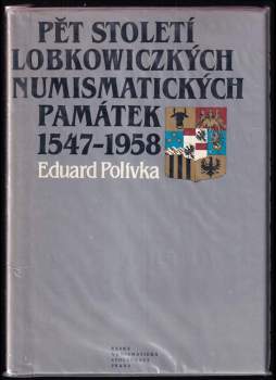 Pět století lobkowiczkých numismatických památek