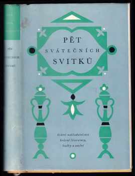 Pět svátečních svitků : Píseň písní - Rút - Žalozpěvy - Kóhelet - Ester (1958, Státní nakladatelství krásné literatury, hudby a umění) - ID: 657935