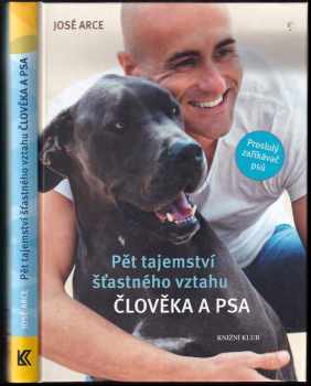 Pět tajemství šťastného vztahu člověka a psa