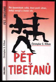 Christopher S. Kilham: Pět Tibeťanů