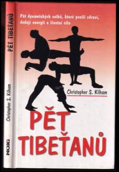 Christopher S. Kilham: Pět Tibeťanů
