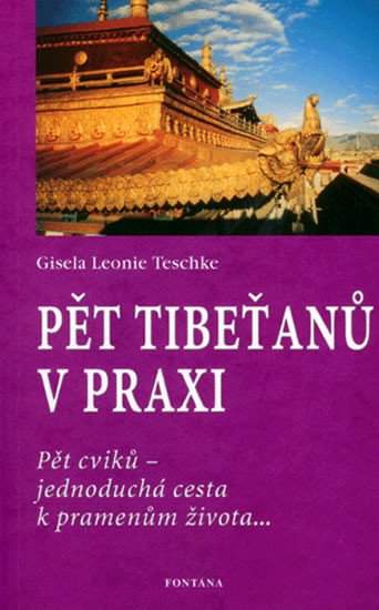 Pět Tibeťanů v praxi