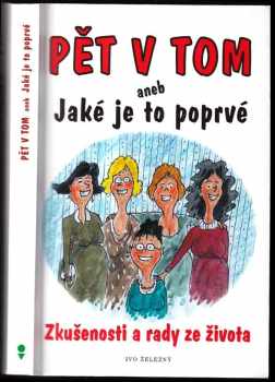 Andrea Bettridge: Pět v tom, aneb, Jaké je to poprvé