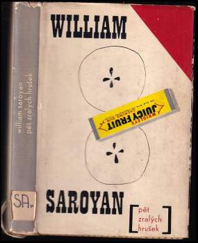 Pět zralých hrušek a jiné povídky - William Saroyan (1965, Státní nakladatelství krásné literatury a umění) - ID: 787990