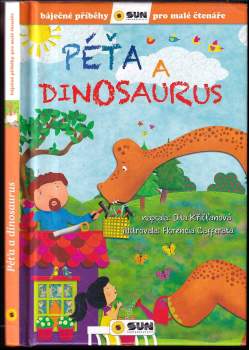 Dita Křišťanová: Péťa a dinosaurus