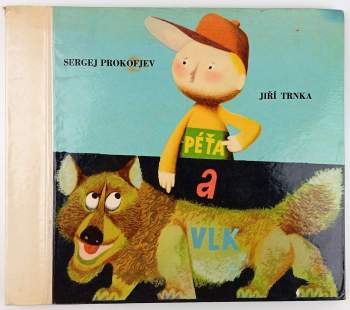 Sergej Sergejevič Prokof'jev: Péťa a vlk