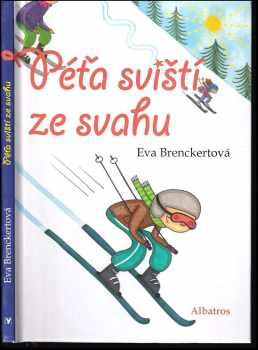 Eva Brenckert: Péťa sviští ze svahu