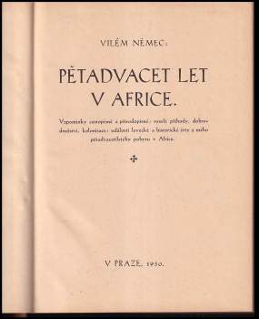 Vilém Němec: Pětadvacet let v Africe