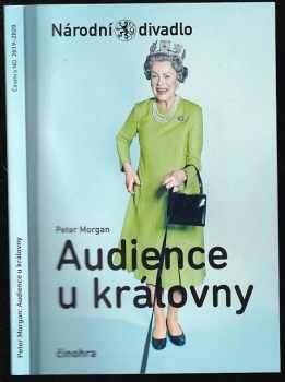 Peter P Morgan: Peter Morgan, Audience u královny