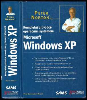Peter Norton: Peter Norton: Kompletní průvodce operačním systémem Microsoft Windows XP