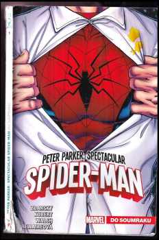 Chip Zdarsky: Peter Parker Spectacular Spider-Man 1. - Do soumraku