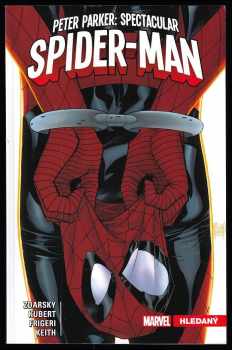 Chip Zdarsky: Peter Parker - Spectacular Spider-Man 1 - 3 - Do soumraku + Hledaný + Návrat do minulosti