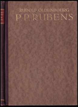 Peter Paul Rubens - Sammlung der von Rudolf Oldenbourg veröffentlichten oder zur Veröffentlichung vorbereiteten Abhandlungen über den Meister Bode