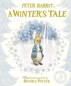 Beatrix Potter: Peter Rabbit: A Winter´s Tale