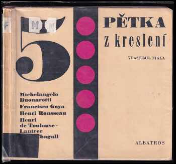 Pětka z kreslení - Vlastimil Fiala (1969, Státní nakladatelství dětské knihy) - ID: 729223