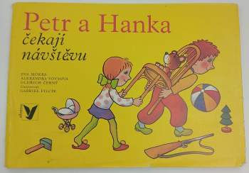 Petr a Hanka čekají návštěvu