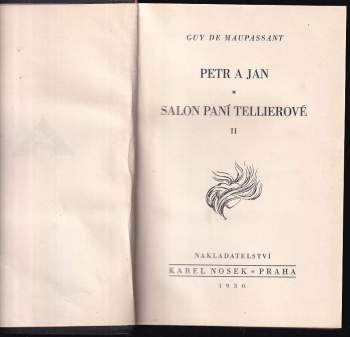 Guy de Maupassant: Petr a Jan ; Salon paní Tellierové