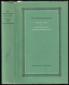 Guy de Maupassant: Petr a Jan ; Studie, črty a korespondence