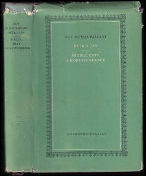 Guy de Maupassant: Petr a Jan ; Studie, črty a korespondence