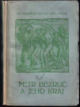 Petr Bezruč a jeho kraj