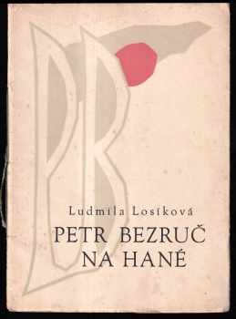 Petr Bezruč na Hané