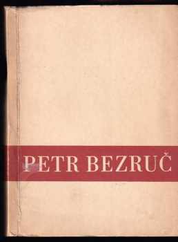 Petr Bezruč - Výstava 15.IX.-19.X.1947 v Národním museu v Praze - Břetislav Pračka, Bohuš František Beneš (1947, Výstavní výbor) - ID: 105687
