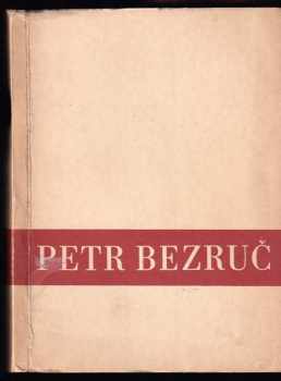 Bohuš František Beneš: Petr Bezruč