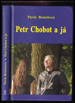 Pavla Benettová: Petr Chobot a já