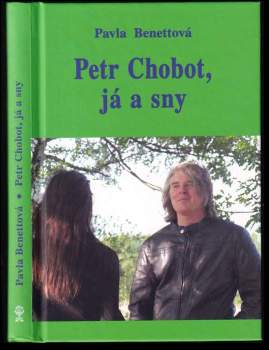 Petr Chobot, já a sny