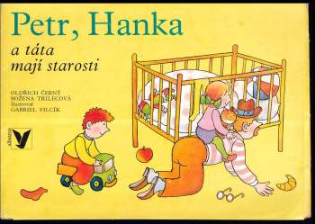 Petr, Hanka a táta mají starosti