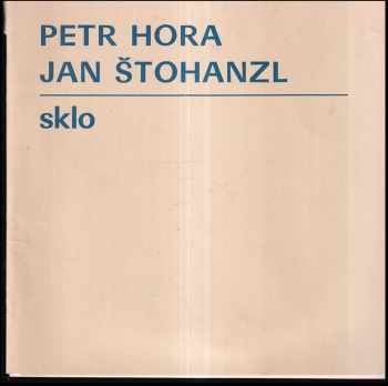 Petr Hora, Jan Štohanzl
