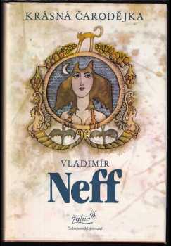 Vladimír Neff: Královny nemají nohy